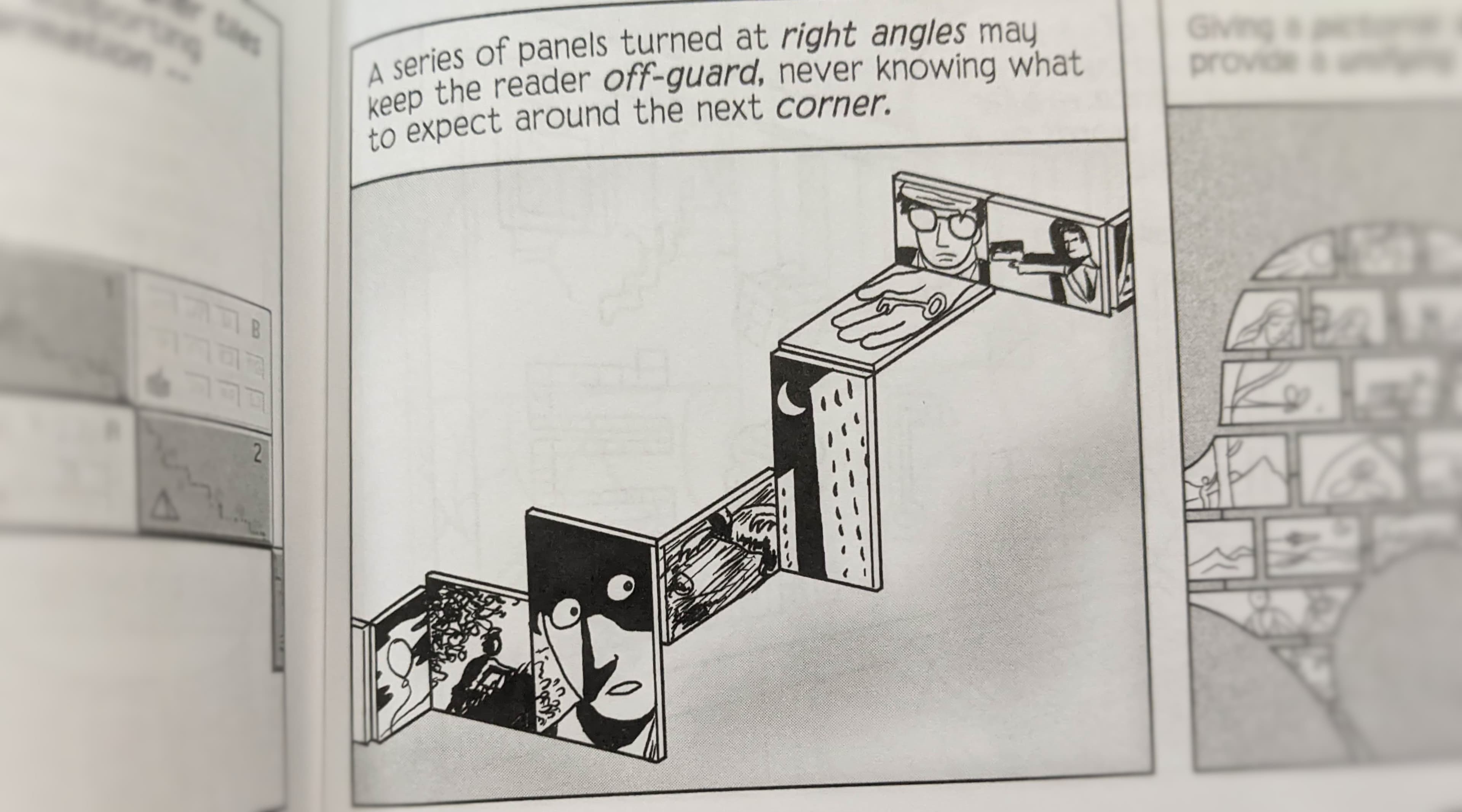 Exerpt from a comic by Scott McCloud that reads "A series of panels turned at right angles may keep the the reader off-guard, never knowing what to expect around the next corner."